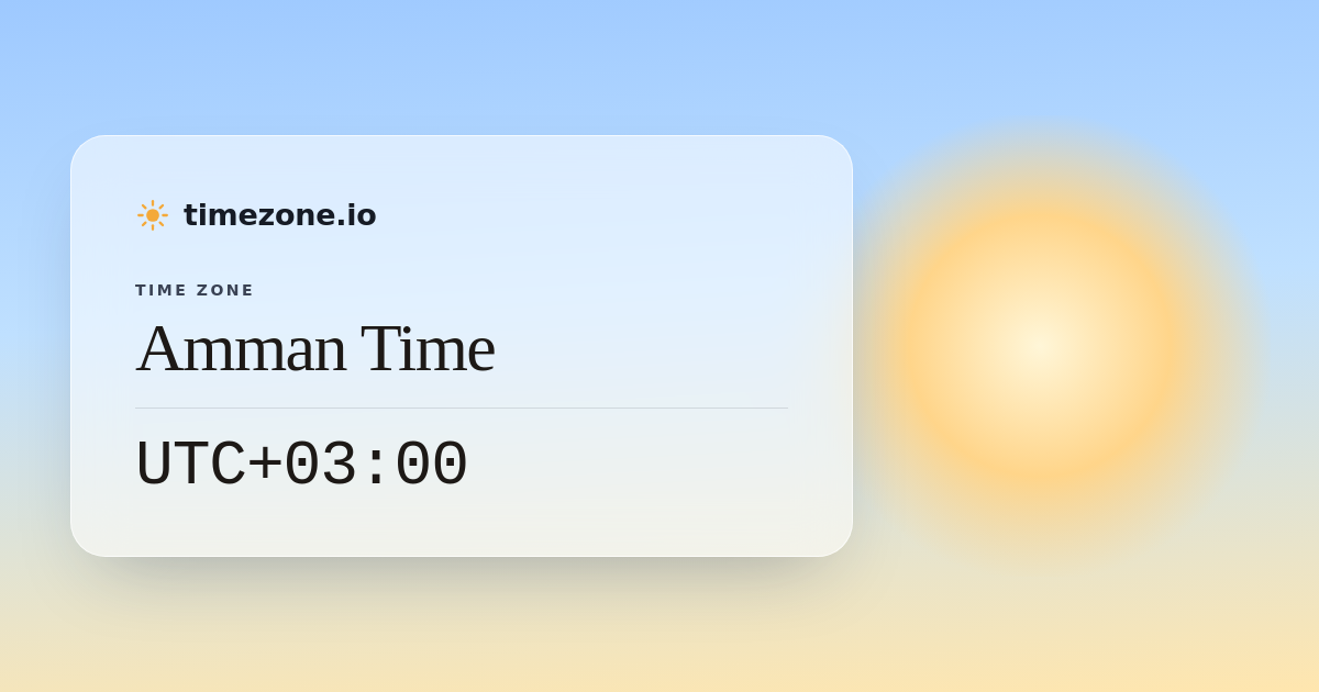 Amman Time (AMMANT) — Current Time, UTC Offset & DST - timezone.io