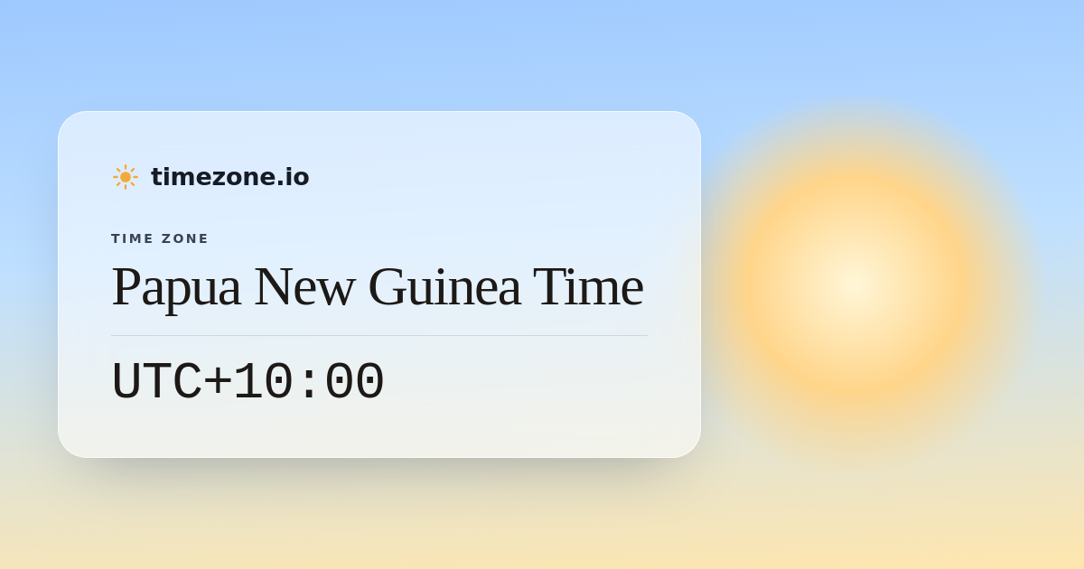 Papua New Guinea Time (PNGT) — Current Time, UTC Offset & DST - timezone.io