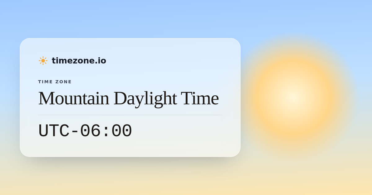 Mountain Daylight Time (MDT) — Current Time, UTC Offset & DST - timezone.io