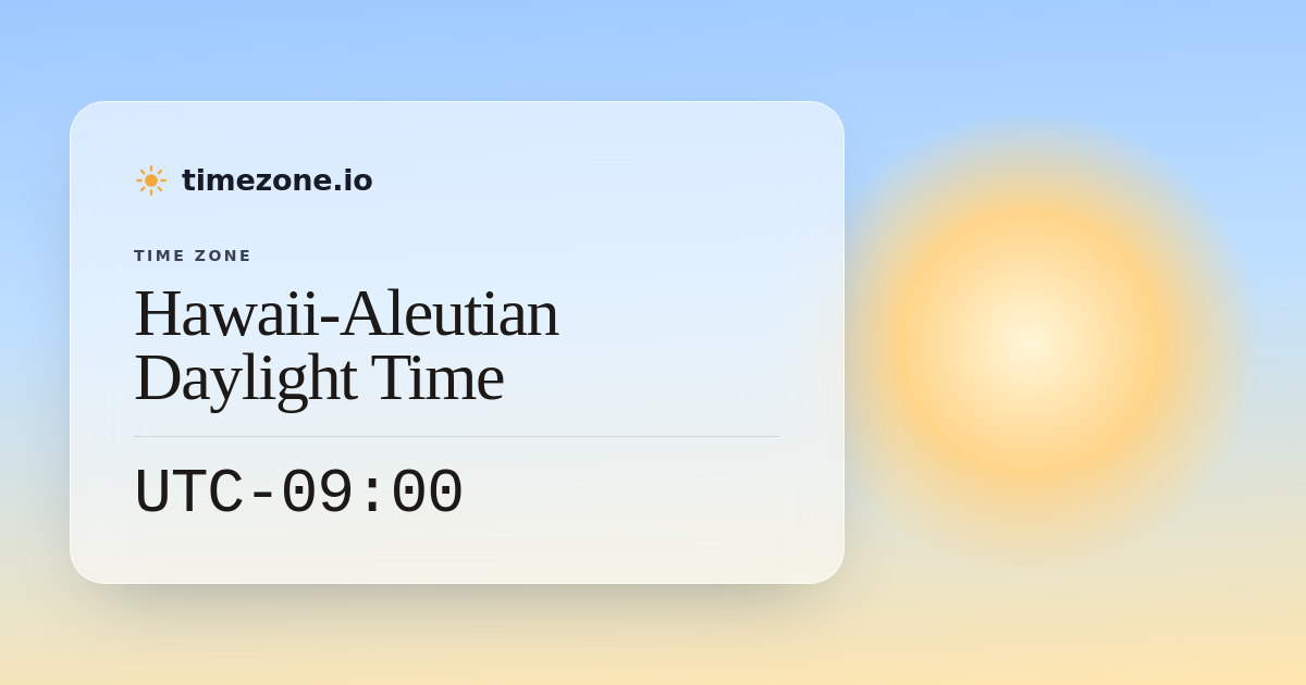 Hawaii-Aleutian Daylight Time (HDT) — Current Time, UTC Offset & DST ...