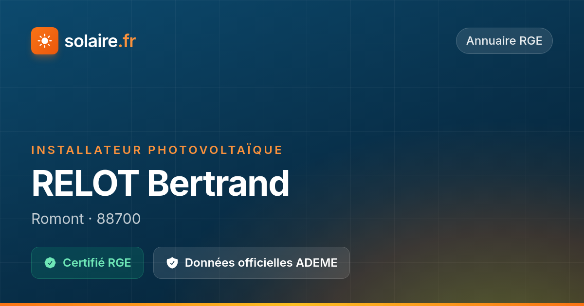 RELOT Bertrand — Avis & Certification RGE | Solaire.fr